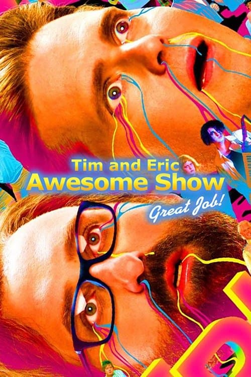 Tim and Eric Awesome Show, Great Job! posteri