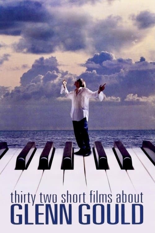 Thirty Two Short Films About Glenn Gould posteri