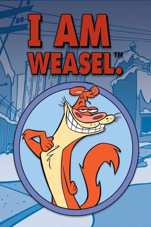 I Am Weasel posteri