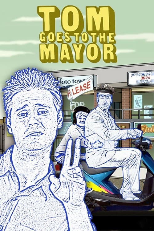 Tom Goes to the Mayor posteri