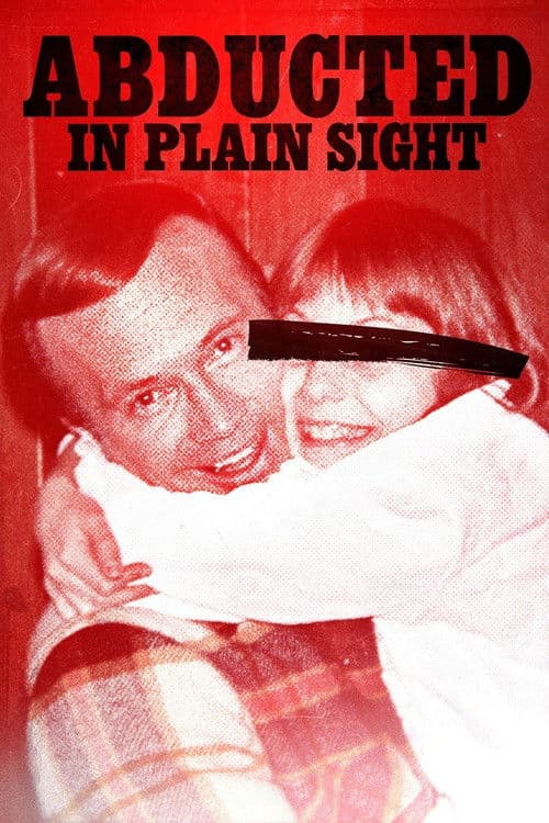 Abducted in Plain Sight posteri