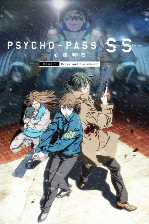 Psycho-Pass: Sinners of the System - Case.1 Crime and Punishment posteri
