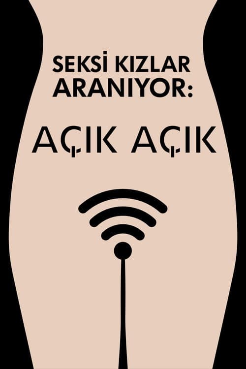 Seksi Kızlar Aranıyor: Açık Açık posteri