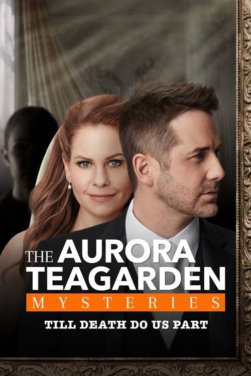 Aurora Teagarden Mysteries: Til Death Do Us Part posteri
