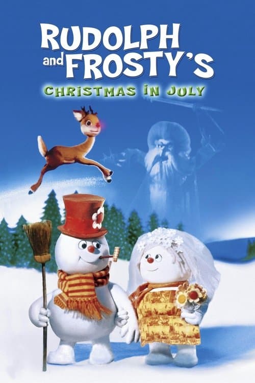 Rudolph and Frosty's Christmas in July posteri