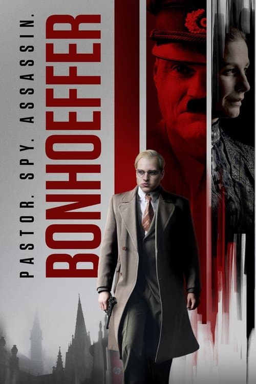 Bonhoeffer: Pastor. Spy. Assassin posteri