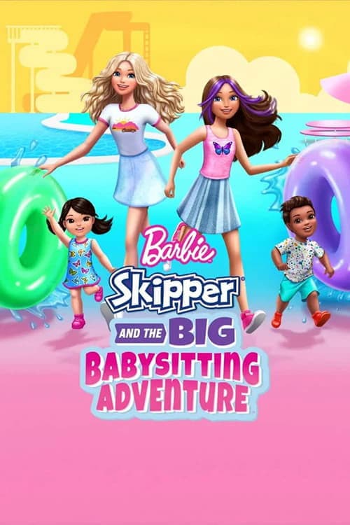 Barbie: Skipper and the Big Babysitting Adventure posteri