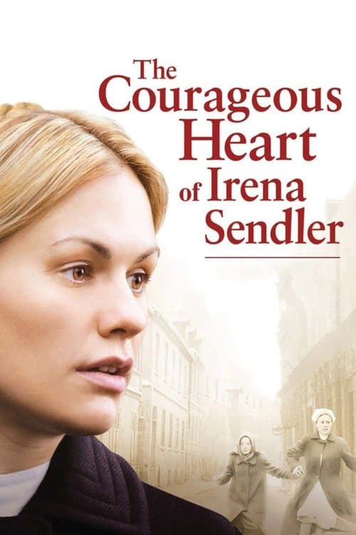 The Courageous Heart of Irena Sendler posteri