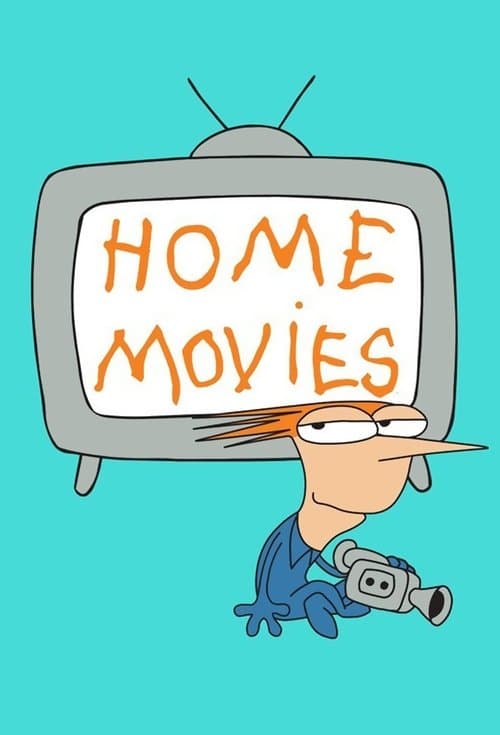 Home Movies posteri