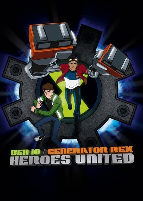 Ben 10 / Generator Rex: Heroes United posteri
