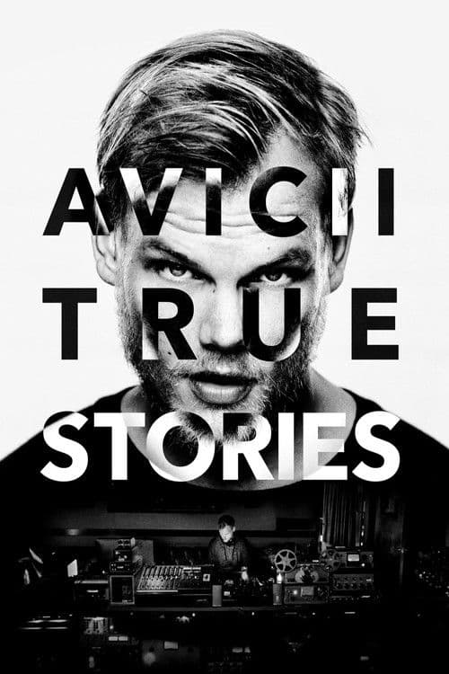 Avicii: True Stories posteri