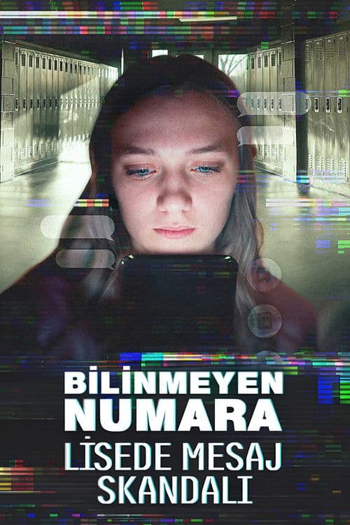 Bilinmeyen Numara: Lisede Mesaj Skandalı posteri